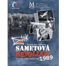 Sametová revoluce -- Kronika pádu komunismu 1989 - Muzeum v knize - František Emmert