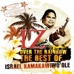 Israel „Iz“ Kamakawiwo´Ole - Somewhere Over The Rainbow - The Best Of CD – Hledejceny.cz