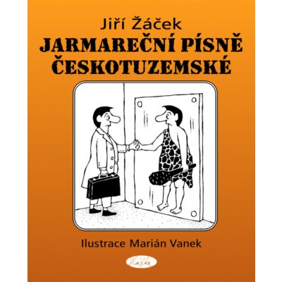 Jarmareční písně Českotuzemské - Jiří Žáček – Hledejceny.cz