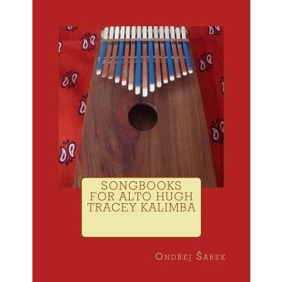 Songbooks for Alto Hugh Tracey Kalimba Sarek OndrejPaperback od 618 Kč -  Heureka.cz