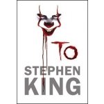 Stephen King - To – Hledejceny.cz