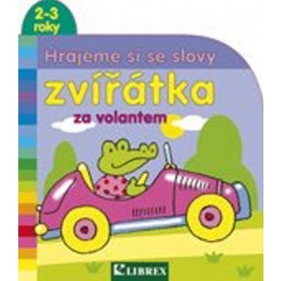 Zvířátka za volantem - Hrajeme si se slovy – Hledejceny.cz