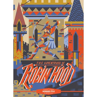Classic Startsr the Adventures of Robin Hood Pyle HowardPevná vazba – Zboží Mobilmania