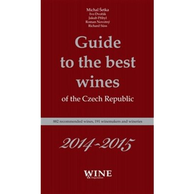 Guide to the best wines of the the Czech Republic 2014-2015 - Dvořák Ivo – Hledejceny.cz