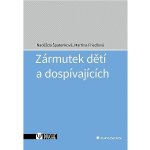 Zármutek dětí a dospívajících - Špatenková Naděžda, Friedlová Martina – Hledejceny.cz