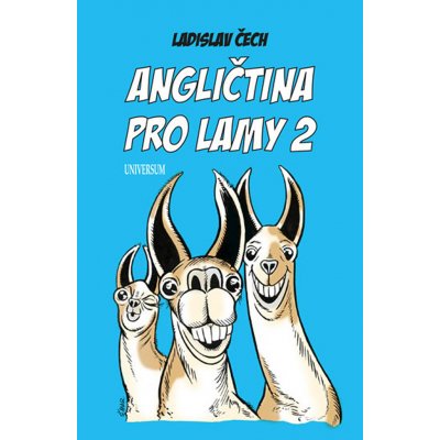 Angličtina pro lamy 2 - Čech Ladislav – Zboží Mobilmania