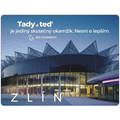 Magnet na lednici Tady a teď je jediný skutečný okamžik Nesni o lepším. – Hledejceny.cz