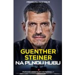 Na plnou hubu - Parádní desetiletí ve formuli 1 - Guenther Steiner – Hledejceny.cz