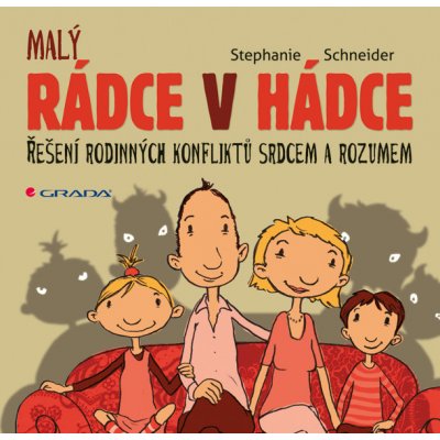 Rádce v hádce - Schneider Stephanie