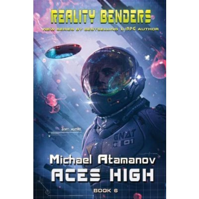 Aces High Reality Benders Book #6: LitRPG Series