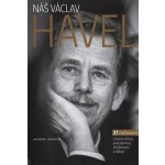 Náš Václav Havel – Sleviste.cz