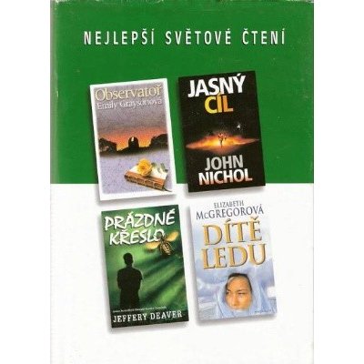 Nejlepší světové čtení-Observatoř, Jasný cíl, Prázdné křeslo, Dítě ledu