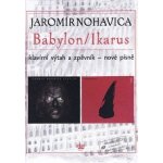 Jaromír Nohavica Babylon/Ikarus zpěvník +CD – Hledejceny.cz