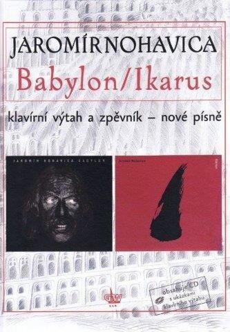 Jaromír Nohavica - Babylon/Ikarus - zpěvník (+CD) od 204 Kč - Heureka.cz