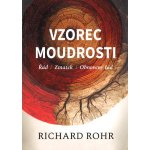 Vzorec moudrosti - Řád, zmatek, obnovený řád - Richard Rohr – Hledejceny.cz