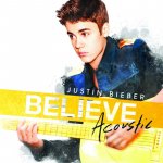 Bieber Justin - Believe-Acoustic CD – Hledejceny.cz