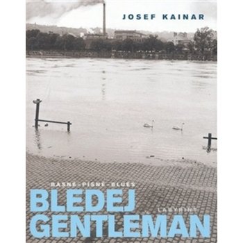 Bledej gentleman - Josef Kainar