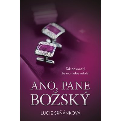 Ano, pane Božský - Lucie Srňánková – Zbozi.Blesk.cz