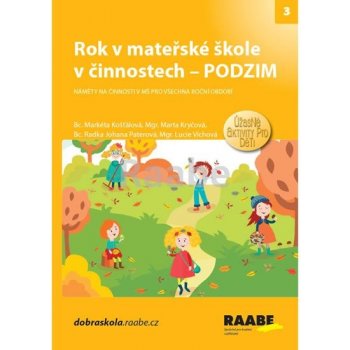 Rok v mateřské škole v činnostech - Podzim - Víchová Lucie, Kociánová Stanislava