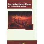 Dermatovenerológia pre všeobecných lekárov - – Sleviste.cz