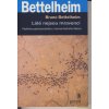 Kniha Lidé nejsou mravenci - Postřehy psychoanalytika z koncentračního tábora - Bruno Bettelheim