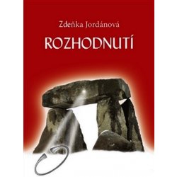 Rozhodnutí - Zdeňka Jordánová