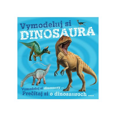 Vymodeluj si dinosaura – Zboží Mobilmania