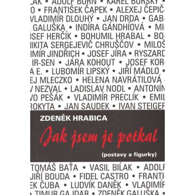 Jak jsem je potkal postavy a figurky - Zdeněk Hrabica – Zbozi.Blesk.cz