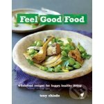 Feel Good Food - T. Chiodo – Hledejceny.cz
