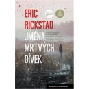 Jména mrtvých dívek - Eric Rickstad