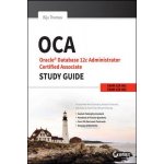 OCA: Oracle Database 12c Administrator Certified Associate S – Hledejceny.cz
