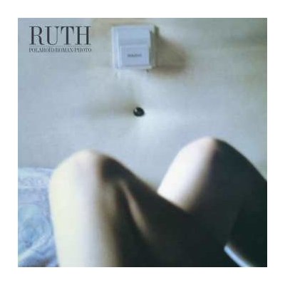 Ruth - Polaroïd/Roman/Photo LP – Zboží Mobilmania