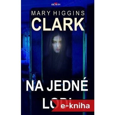 Na jedné lodi - Mary Higgins Clarková