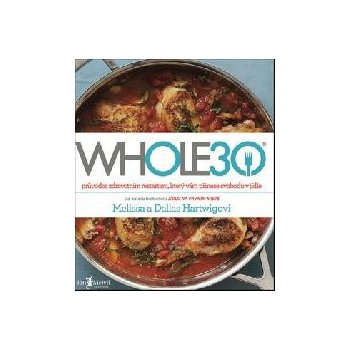 WHOLE30 - Melissa Hartwigová