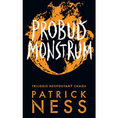 Probuď monstrum - Patrick Ness – Hledejceny.cz