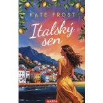 Kate Frost Italský sen Provedení – Sleviste.cz
