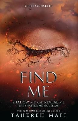 Find Me - Tahereh Mafi