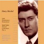 Merckel, Henry - Lalo - Symphonie Espagnole, Saint - Saëns - Violin Concerto No. 3 Etc. – Hledejceny.cz