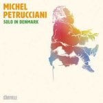 Michel Petrucciani - Solo In Denmark LP – Hledejceny.cz