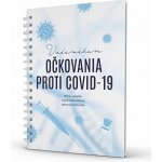 Vademékum očkovania proti COVID-19 - Miloš Jeseňák, Ingrid Urbančíková, Radovan Košturiak – Hledejceny.cz