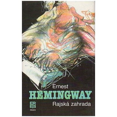 Rajská zahrada - Ernest Hemingway – Zbozi.Blesk.cz