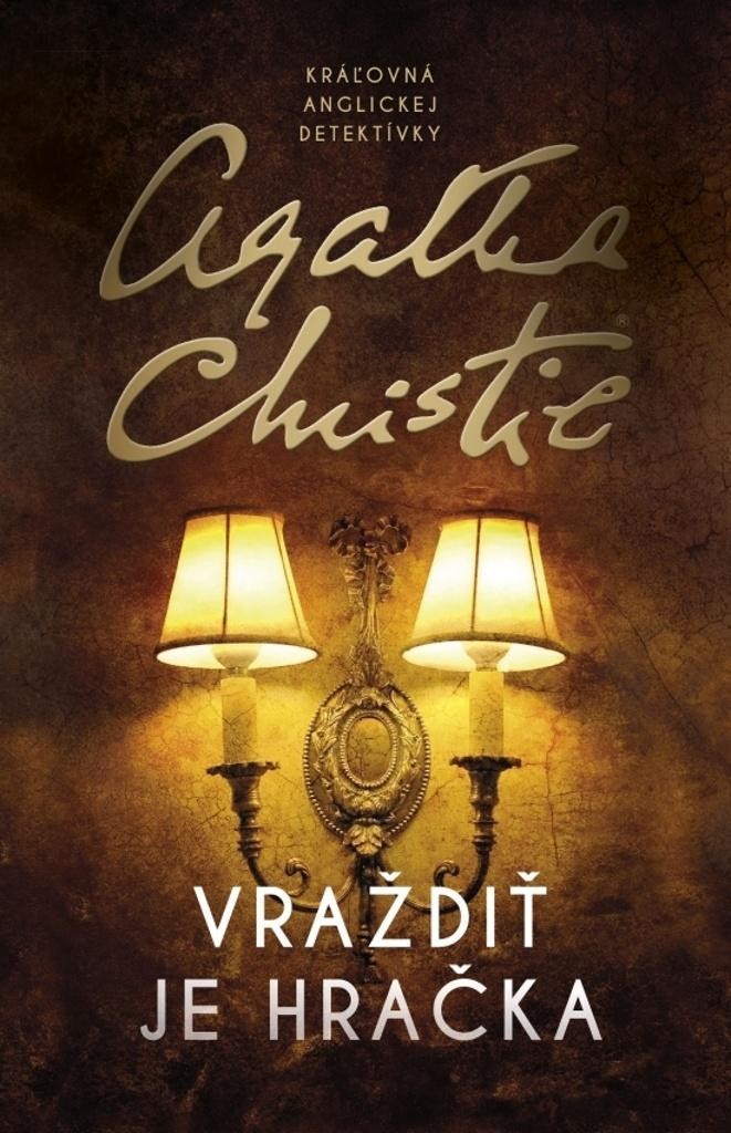 Vraždiť je hračka - Agatha Christie od 285 Kč - Heureka.cz