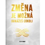 Firman Petr: Změna je možná - dokážeš cokoli – Hledejceny.cz