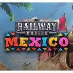 Railway Empire Mexico – Hledejceny.cz