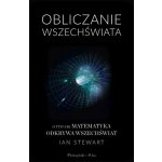 Obliczanie Wszechświata. O tym jak matematyka odkrywa Wszechświat – Hledejceny.cz