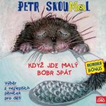 Když jde malý bobr spát - Petr Skoumal – Hledejceny.cz