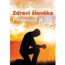 Zdraví člověka Překonání pýchy - S.N. Lazarev