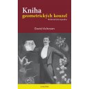 Kniha geometrických kouzel - David Acheson