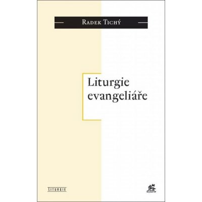 Liturgie evangeliáře – Hledejceny.cz