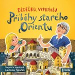 Dědečku, vyprávěj – Příběhy starého Orientu – Sleviste.cz